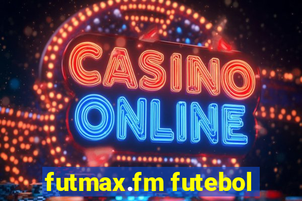 futmax.fm futebol